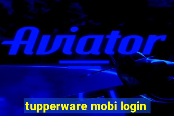 tupperware mobi login